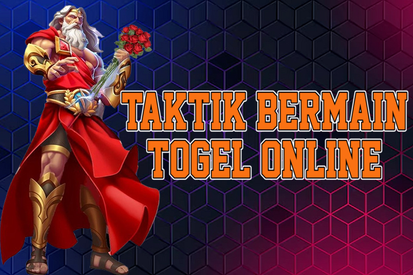 Taktik Bermain Togel Online Agar Bisa Mendapatkan Keuntungan